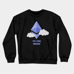 Ethereum to the moon - Crypto Apparel Crewneck Sweatshirt